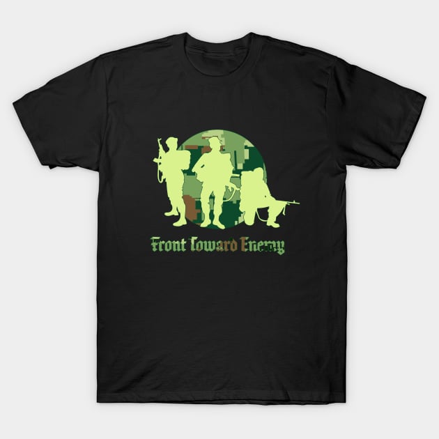 Front Toward Enemy T-Shirt by PunnyPoyoShop